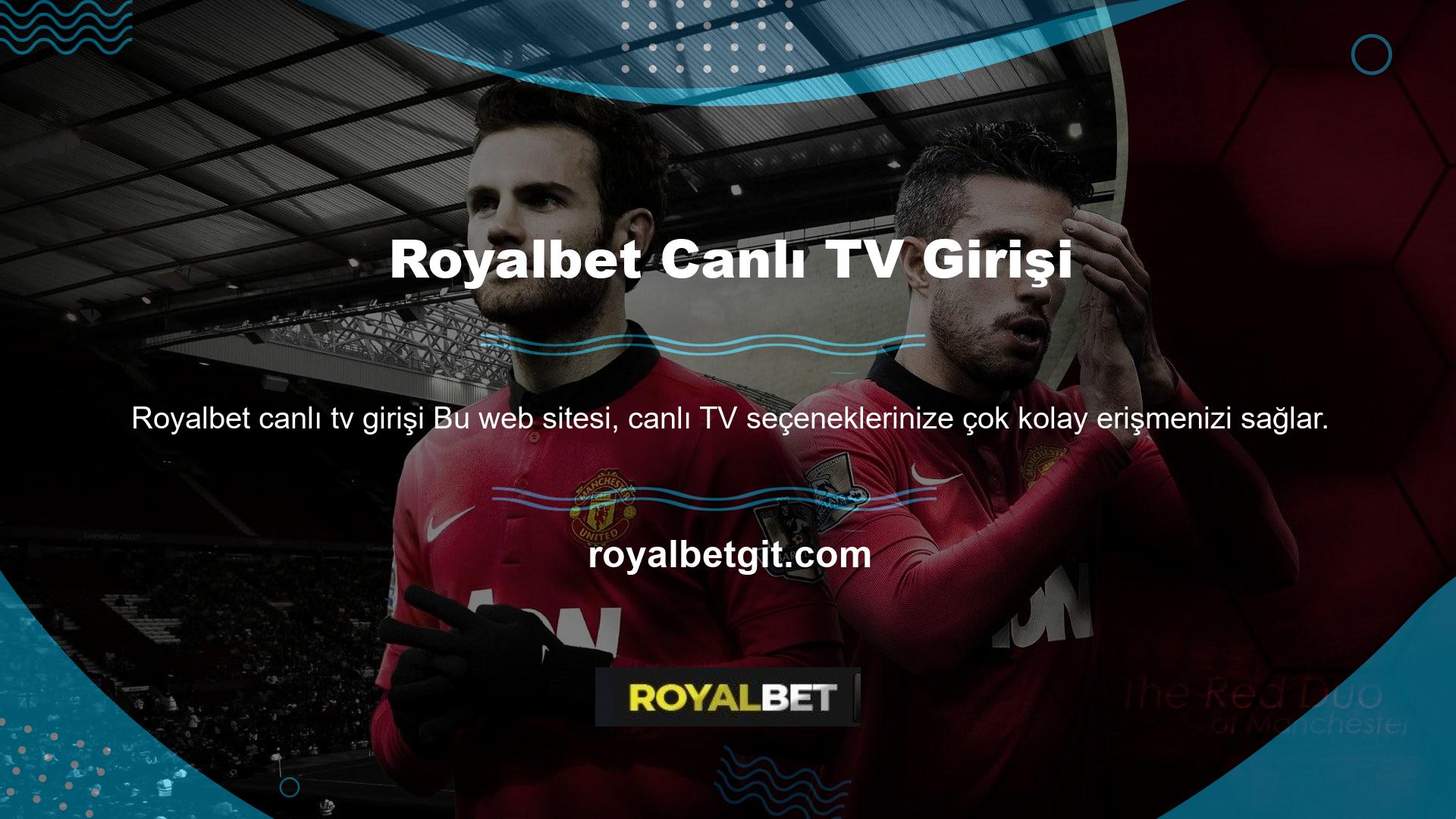 Bu site ortamında bir Royalbet canlı tv girişi bahis programına girdiğinizde programın sağ üst köşesinde Canlı TV logosunu göreceksiniz